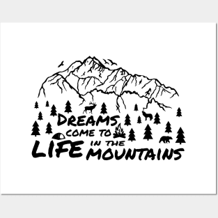 Dreams Come To LIFE In The Mountains - Camping Adventure Hiking Mountain Biking Wanderlust Posters and Art